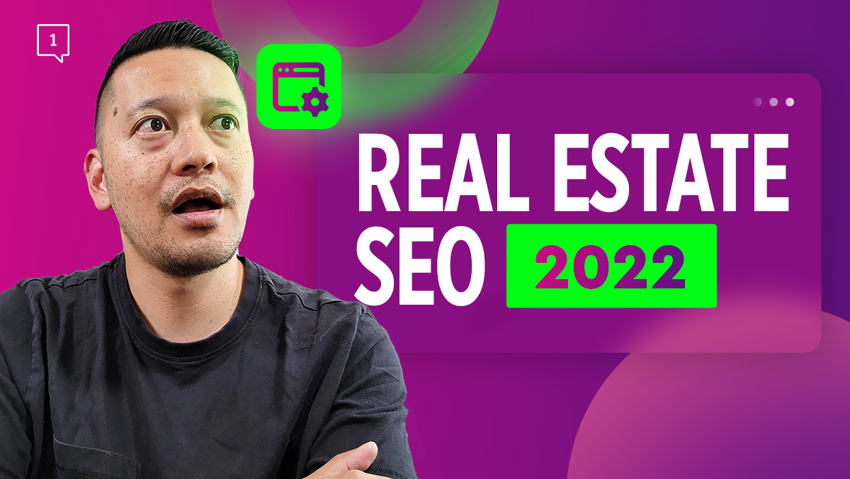 2022 Real Estate SEO Strategy - Square 1 Group