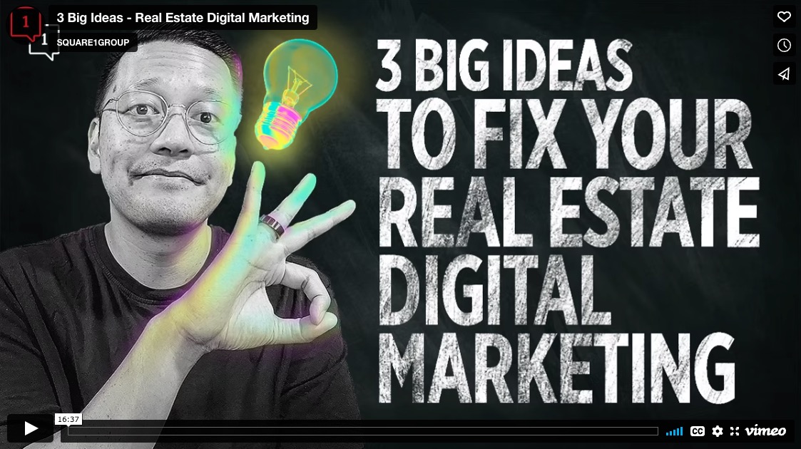 3 big ideas to fix your real estate digital marketing