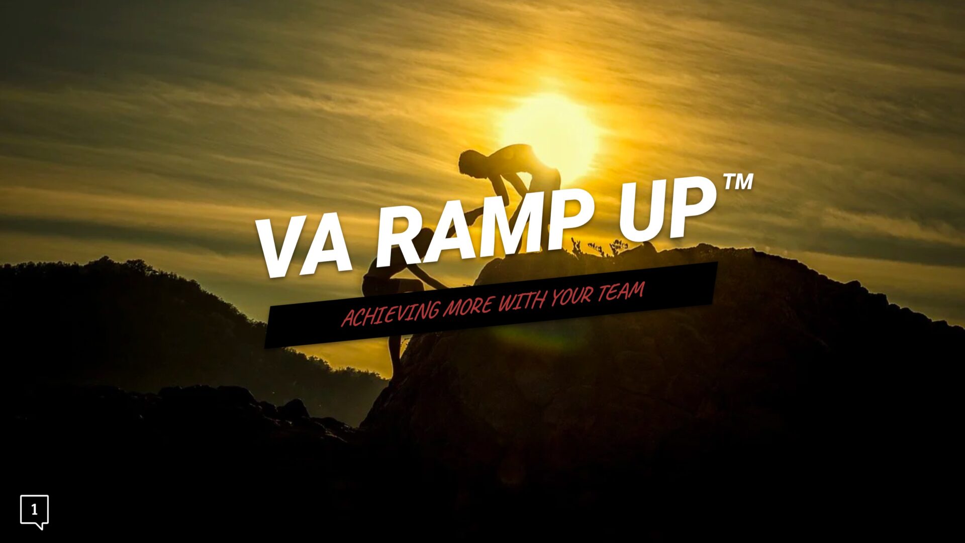 VA Ramp Up: Achieving More With Your Team - Square 1 Group